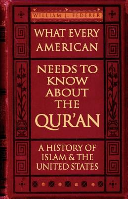 What every American needs to know about the Qur'an : a history of Islam & the United States  cover image cdn