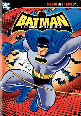 Batman, the brave and the bold. Season 2, part 1 cover image cdn