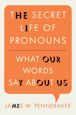 The secret life of pronouns : what our words say about us  cover image cdn