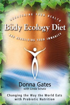 The body ecology diet : recovering your health and rebuilding your immunity  cover image cdn