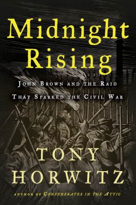 Midnight rising : John Brown and raid that sparked the Civil War  cover image cdn
