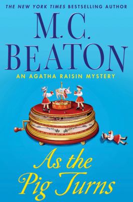 As the pig turns : an Agatha Raisin mystery  cover image cdn