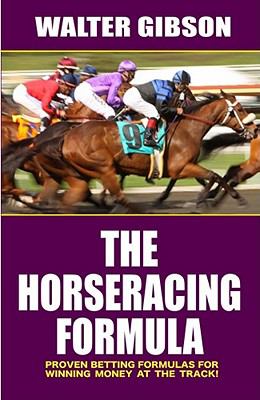 The horseracing formula : proven betting formulas for winning money at the track!  cover image cdn