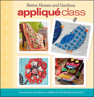 Appliqué class : 20 favorite projects from the editors of American Patchwork & Quilting cover image cdn