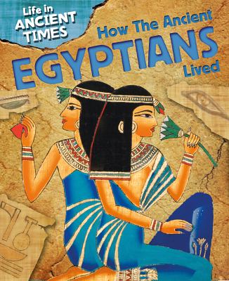 How the ancient Egyptians lived  cover image cdn