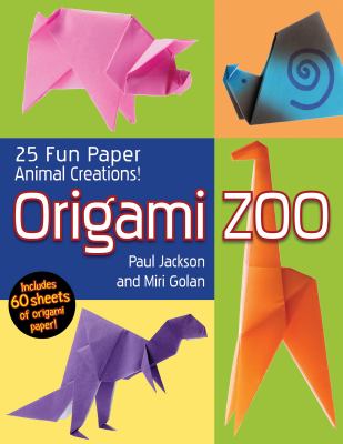 Origami zoo : 25 fun paper animal creations  cover image cdn