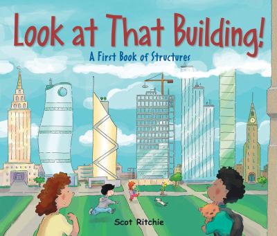 Look at that building! : a first book of structures  cover image cdn