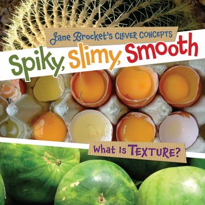 Spiky, slimy, smooth : what is texture?  cover image cdn