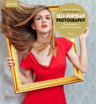 Self-portrait photography : the ultimate in personal expression  cover image cdn