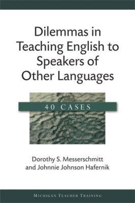Dilemmas in teaching English to speakers of other languages : 40 cases  cover image cdn