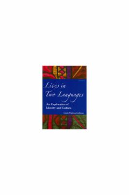 Lives in two languages : an exploration of identity and culture  cover image cdn