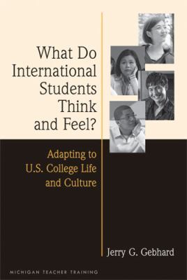 What do international students think and feel? : adapting to U.S. college life and culture  cover image cdn
