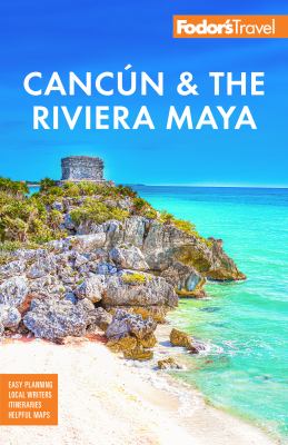 Fodor's Cancún and the Riviera Maya cover image cdn