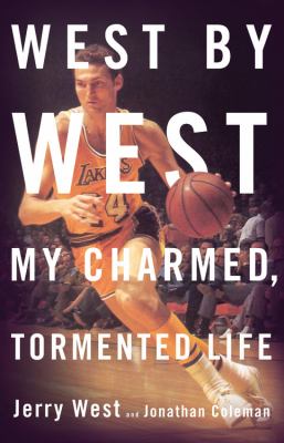 West by West : my charmed, tormented life  cover image cdn