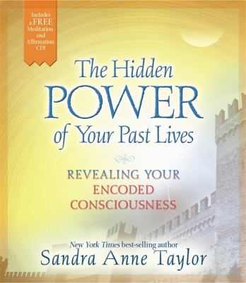 The hidden power of your past lives : revealing your encoded consciousness  cover image cdn