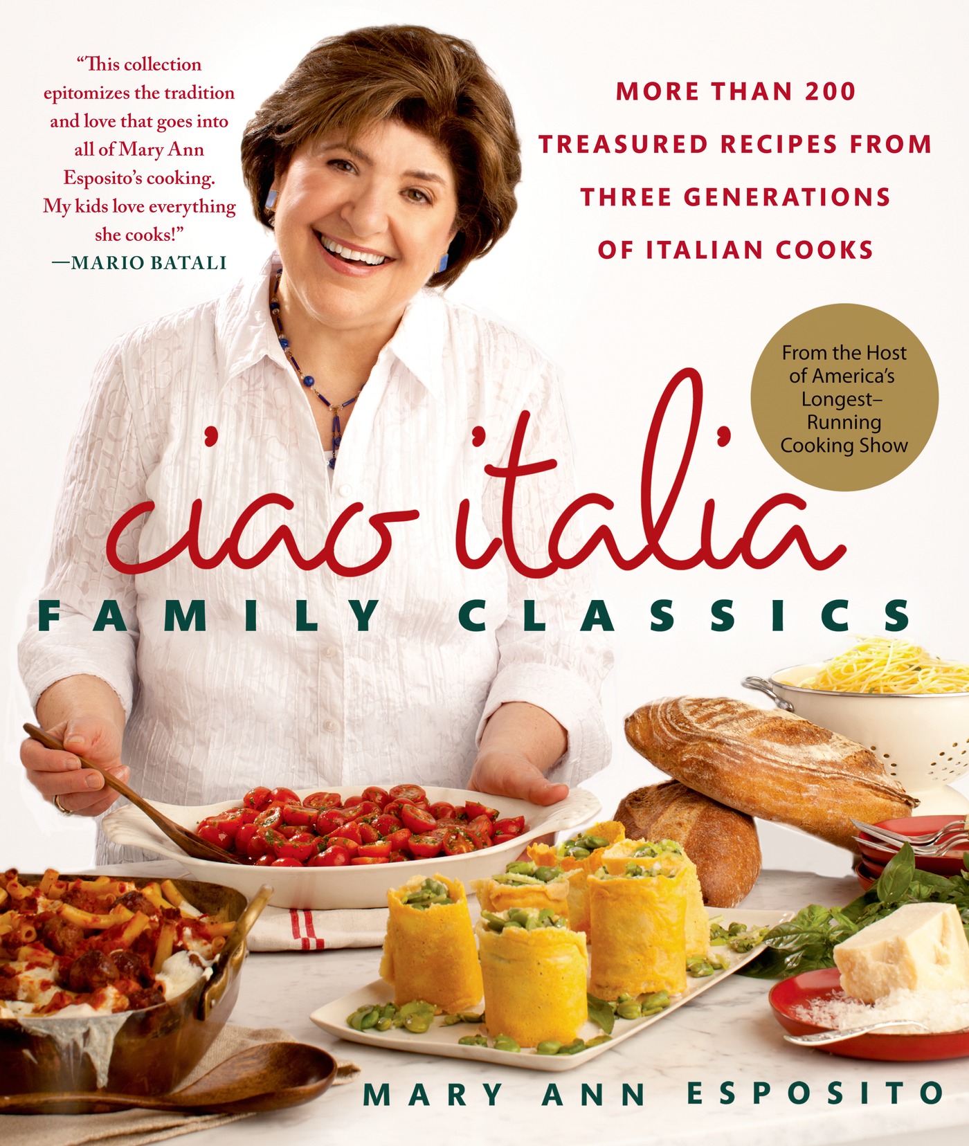 Ciao Italia family classics : more than 200 treasured recipes from three generations of Italian cooks  cover image cdn