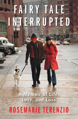 Fairy tale interrupted : a memoir of life, love, and loss  cover image cdn