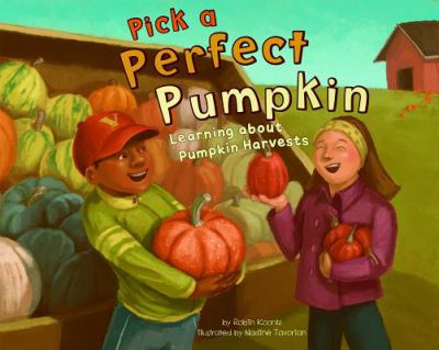 Pick a perfect pumpkin : learning about pumpkin harvests  cover image cdn