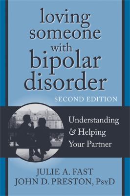 Loving someone with bipolar disorder : understanding & helping your partner  cover image cdn