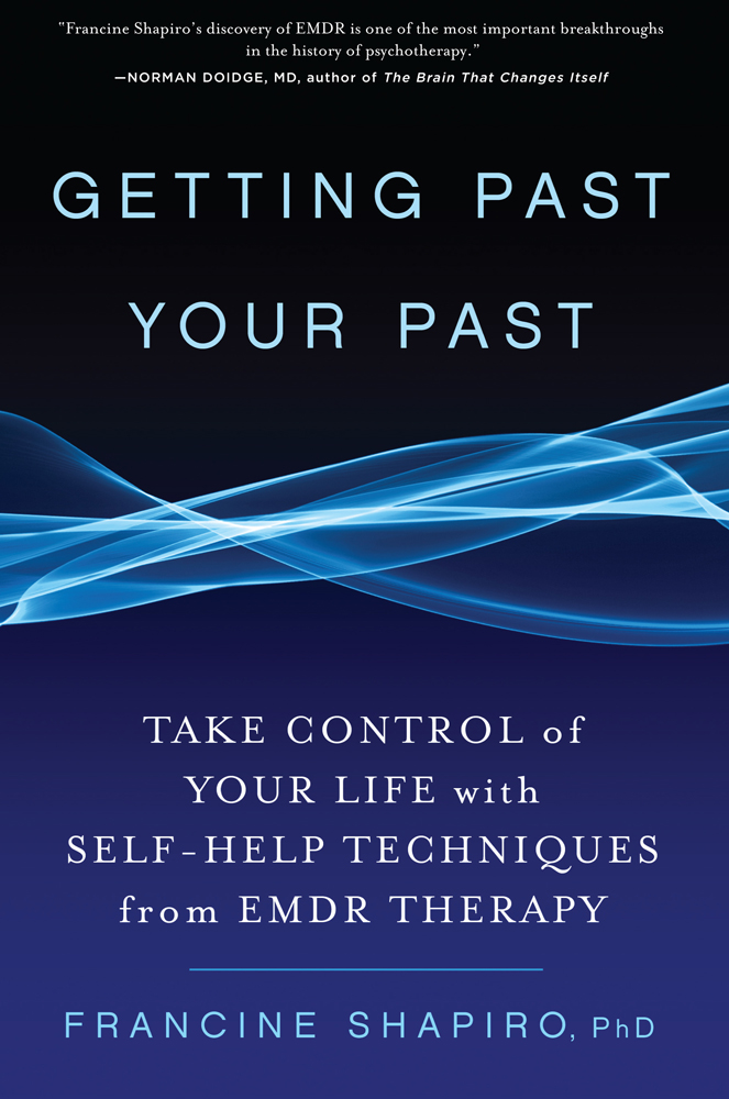 Getting past your past : take control of your life with self-help techniques from EMDR therapy  cover image cdn