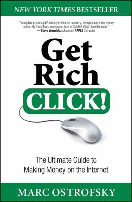 Get rich click! : the ultimate guide to making money on the Internet  cover image cdn