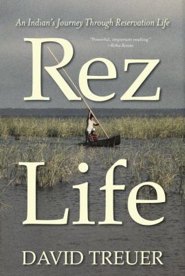 Rez life : an Indian's journey through reservation life  cover image cdn