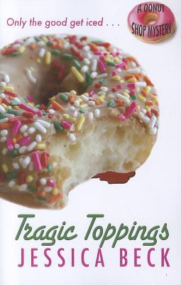 Tragic toppings a donut shop mystery  cover image cdn