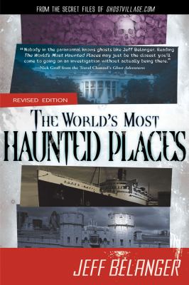 The world's most haunted places : from the secret files of Ghostvillage.com  cover image cdn