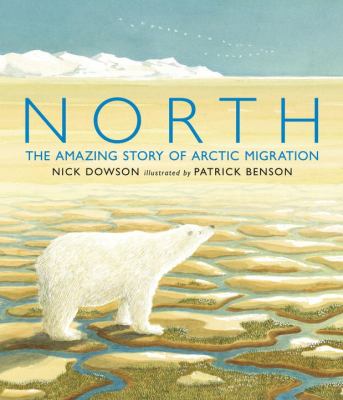 North : the amazing story of Arctic migration  cover image cdn