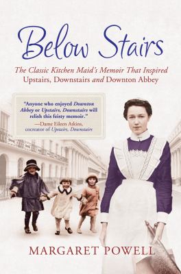 Below stairs : the classic kitchen maid's memoir that inspired "Upstairs, downstairs" and "Downton Abbey"  cover image cdn