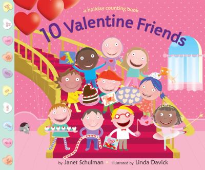 10 Valentine friends : a holiday counting book  cover image cdn