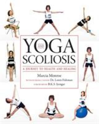 Yoga and scoliosis : a journey to health and healing  cover image cdn