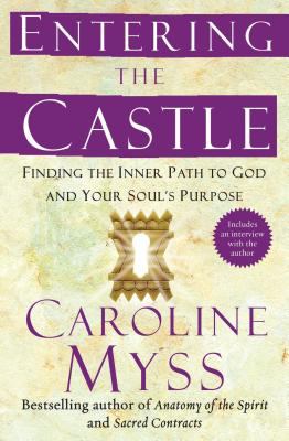 Entering the castle : finding the inner path to God and your soul's purpose  cover image cdn