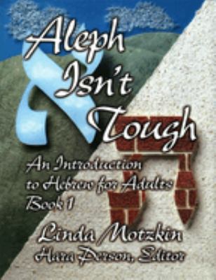 Aleph isn't tough : an introduction to Hebrew for adults  cover image cdn