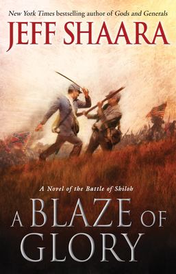 A blaze of glory : a novel of the Battle of Shiloh  cover image cdn