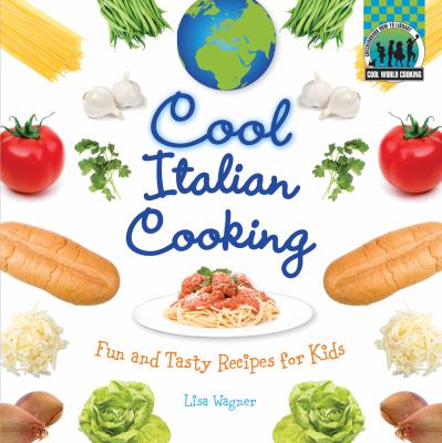 Cool italian cooking : fun and tasty recipes for kids  cover image cdn