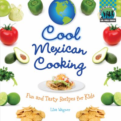 Cool Mexican cooking : fun and tasty recipes for kids  cover image cdn