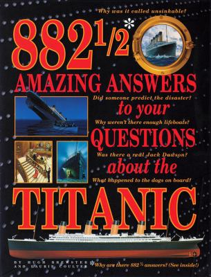 882 1/2 amazing answers to your questions about the Titanic  cover image cdn