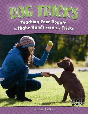 Dog tricks : teaching your doggie to shake hands and other tricks  cover image cdn