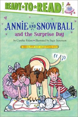 Annie and Snowball and the surprise day : the eleventh book of their adventures  cover image cdn
