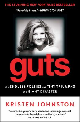 Guts : the endless follies and tiny triumphs of a giant disaster  cover image cdn