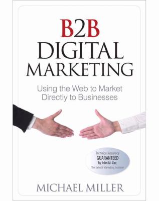 B2B digital marketing : [using the web to market directly to businesses]  cover image cdn