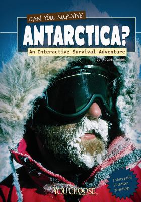 Can you survive Antarctica? : an interactive survival adventure  cover image cdn