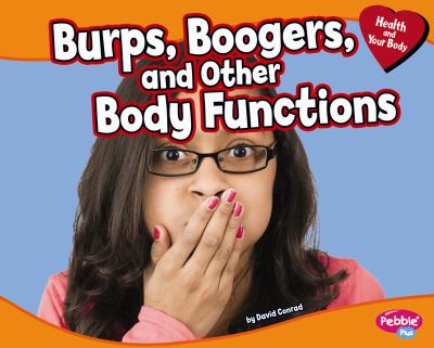 Burps, boogers, and other body functions  cover image cdn