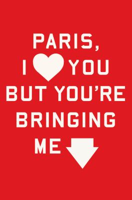 Paris, I love you but you're bringing me down  cover image cdn