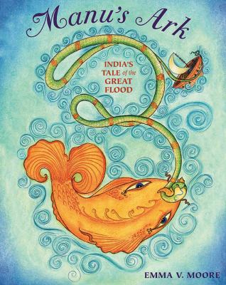 Manu's Ark : India's tale of the Great Flood  cover image cdn