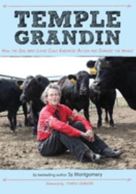 Temple Grandin : how the girl who loved cows embraced autism and changed the world  cover image cdn