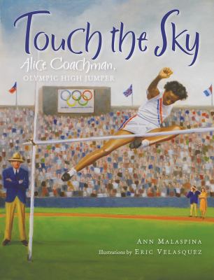 Touch the sky : Alice Coachman, Olympic high jumper  cover image cdn