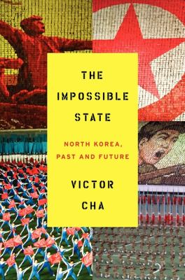 The impossible state : North Korea, past and future  cover image cdn