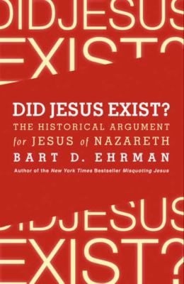 Did Jesus exist? : the historical argument for Jesus of Nazareth  cover image cdn